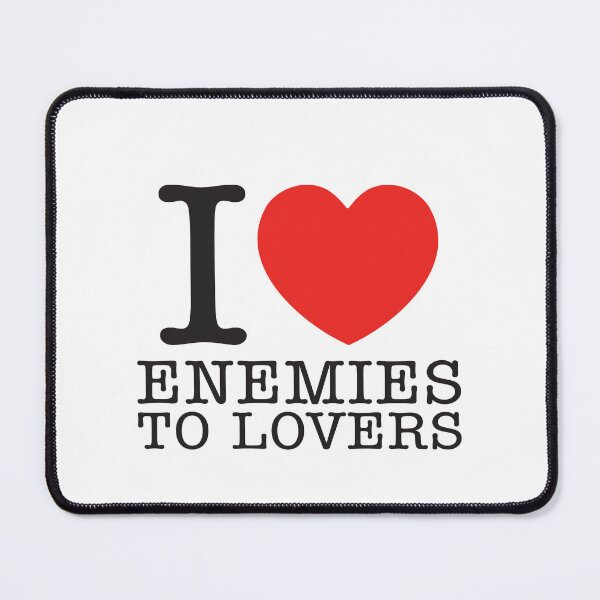 Item preview, I Love Enemies To Lovers designed and sold by shitpostee.