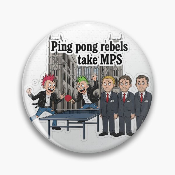 Item preview, Funny Ping Pong Rebels Take MPs T-Shirt - Punk Rock Table Tennis Political Gift designed and sold by OhMyPingCo.