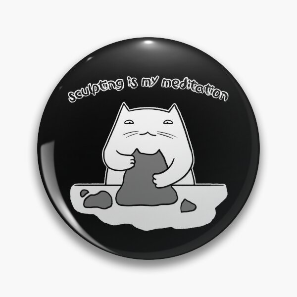 Item preview, Sculpting is my meditation designed and sold by eri-morie.