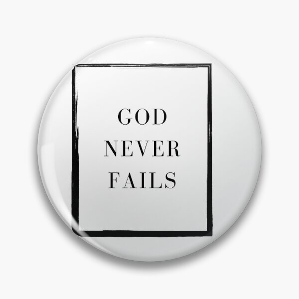 Item preview, God Never Fails – Christian Faith Inspirational Quote designed and sold by Artsy Corner.