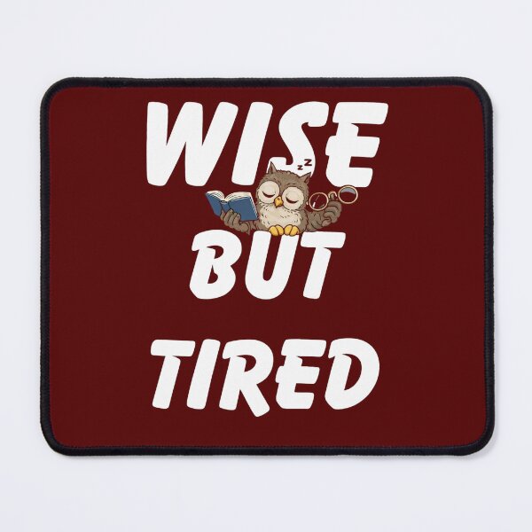 Item preview, Wise But Tired Owl – Sleepy Book Lover Academic Humor Design designed and sold by HOUSE OF TIST.