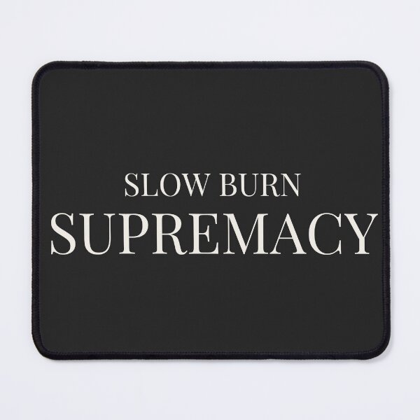Item preview, Slow Burn Supremacy - Booktok x Romance Reader Aesthetic designed and sold by Inkbound Co.