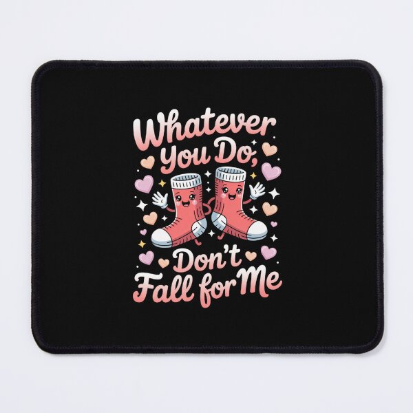Item preview, Whatever You Do, Don't Fall For Me Funny Socks Pun Lover Quote designed and sold by CORJIDOG-ART.