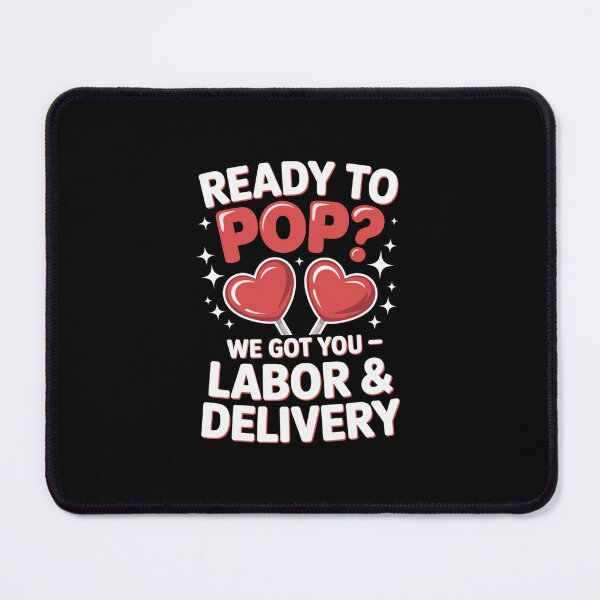 Item preview, Ready To Pop? Funny Labor & Delivery Expecting Mother Nurse designed and sold by CORJIDOG-ART.