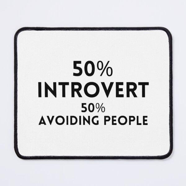 Item preview, 50% Introvert 50% Avoiding People Funny Introvert Quote designed and sold by Artsy Corner.