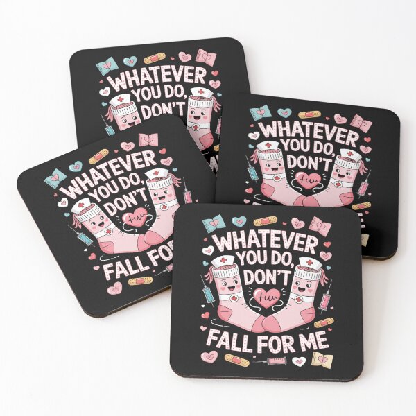 Item preview, Whatever You Do, Don't Fall For Me Nurse Healthcare Humor designed and sold by CORJIDOG-ART.