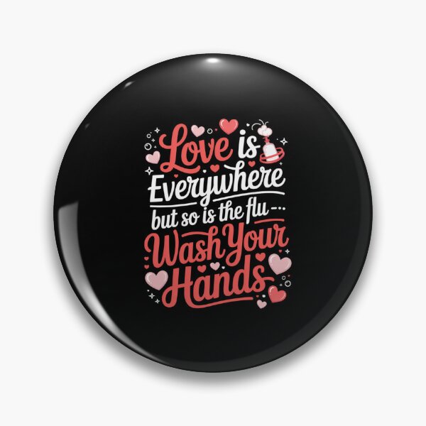 Item preview, But So Is The Flu - Wash Your Hands Valentine Health Awareness Nurse designed and sold by CORJIDOG-ART.