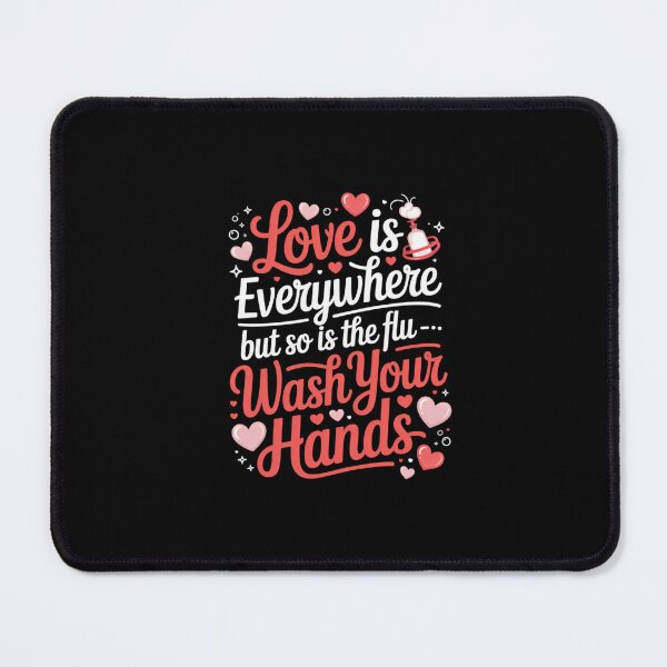 Item preview, But So Is The Flu - Wash Your Hands Valentine Health Awareness Nurse designed and sold by CORJIDOG-ART.