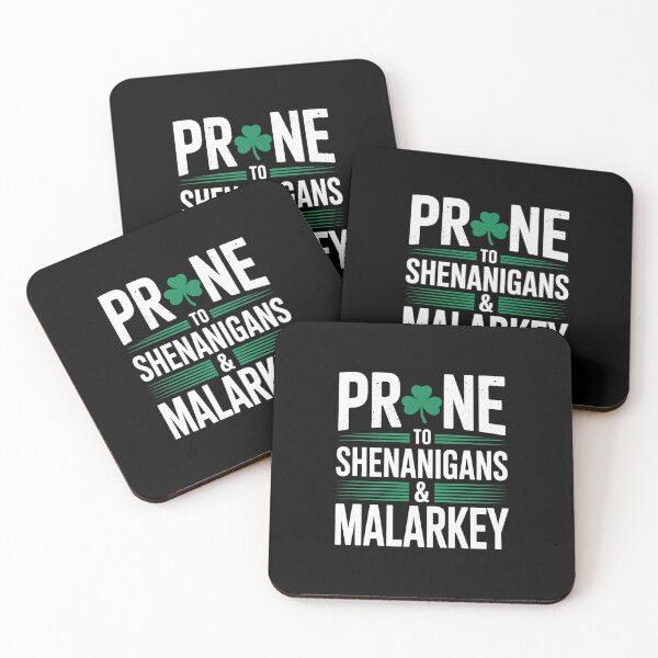 Item preview, Prone To Shenanigans & Malarkey St Patricks Day Irish Humor designed and sold by CORJIDOG-ART.
