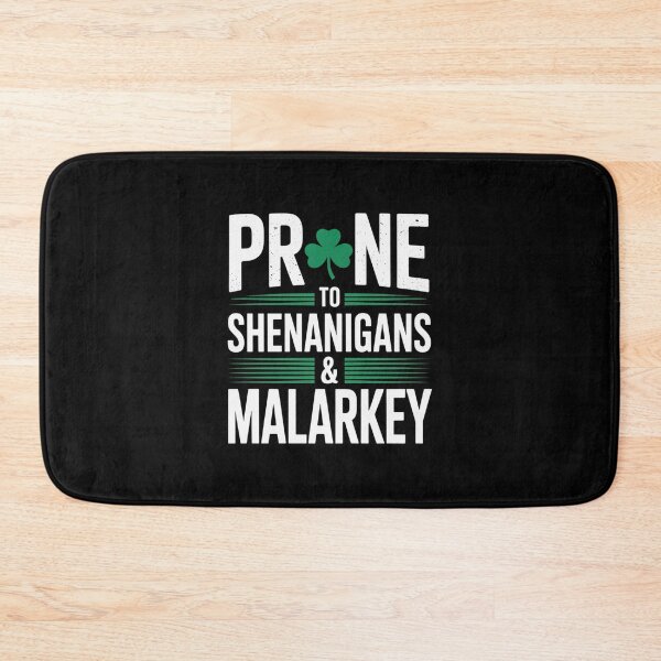 Item preview, Prone To Shenanigans & Malarkey St Patricks Day Irish Humor designed and sold by CORJIDOG-ART.