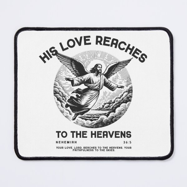 Item preview, His love reaches to the heavens, Nehemiah 36:5 Christian Faith Gift designed and sold by BriAngelaBubbleDesigns.