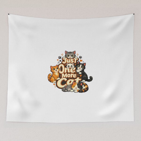 Item preview, Just One More Cat – Funny Cat Lover Design | Cute Cat Meme for Cat Moms & Cat Dads designed and sold by ArtWaveStudio8.