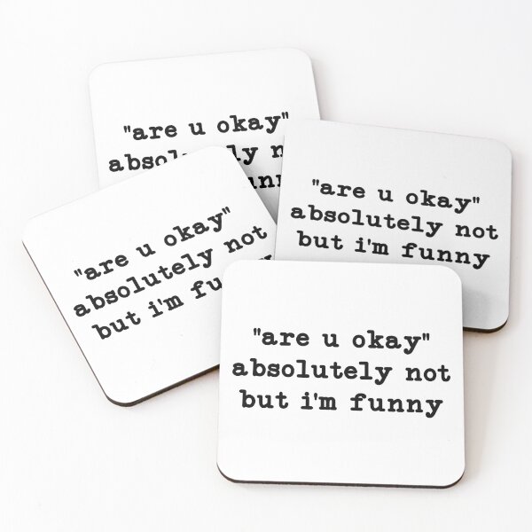 Item preview, are u okay absolutely not but i'm funny,Funny Humor designed and sold by CloudyPress.