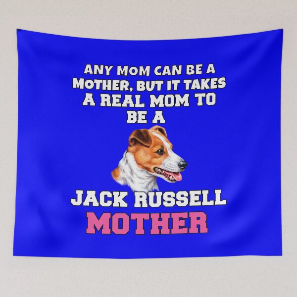 Item preview, Jack Russell Pet Owner Art Design Any Mom Can Be A Mother, But It Takes A Real Mom To Be A Jack Russell Mother designed and sold by fantasticdesign.