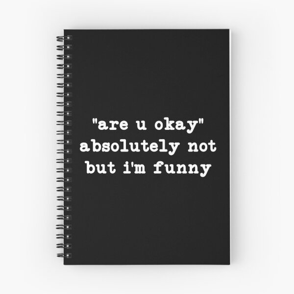 Item preview, are u okay absolutely not but i'm funny,Funny Humor designed and sold by CloudyPress.