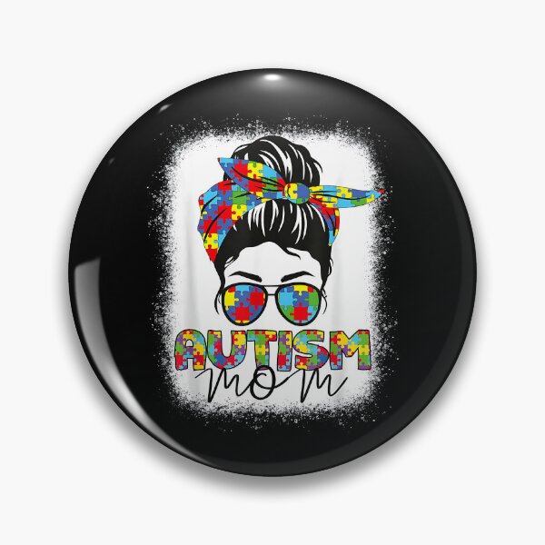 Item preview, Autism Mom Life Messy Bun Bleached Mothers Day Autism Mom designed and sold by Cheesymatiion.