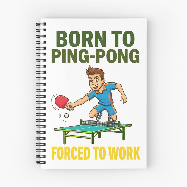 Item preview, Funny Table Tennis T-Shirt - Born To Ping Pong Forced To Work Gift designed and sold by OhMyPingCo.