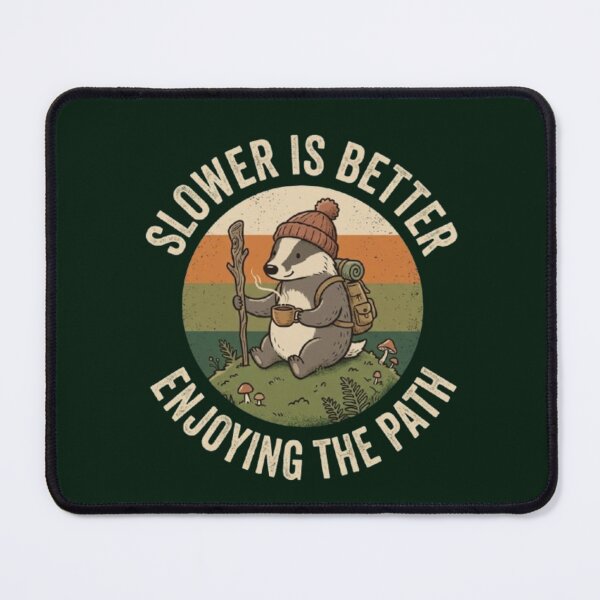 Item preview, Slower is Better – Whimsical Badger Hiking Design designed and sold by Dogandesighn.