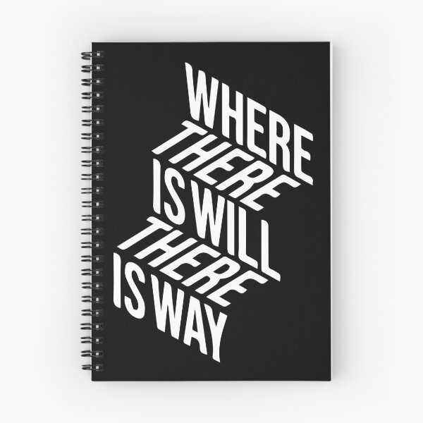Item preview, Where There Is A Will There Is A Way designed and sold by Ram94.