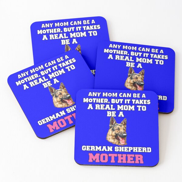 Item preview, German Shepherd Dog Owner Any Mom Can Be A Mother, But It Takes  A Real Mom To Be A German Shepherd Mother designed and sold by fantasticdesign.