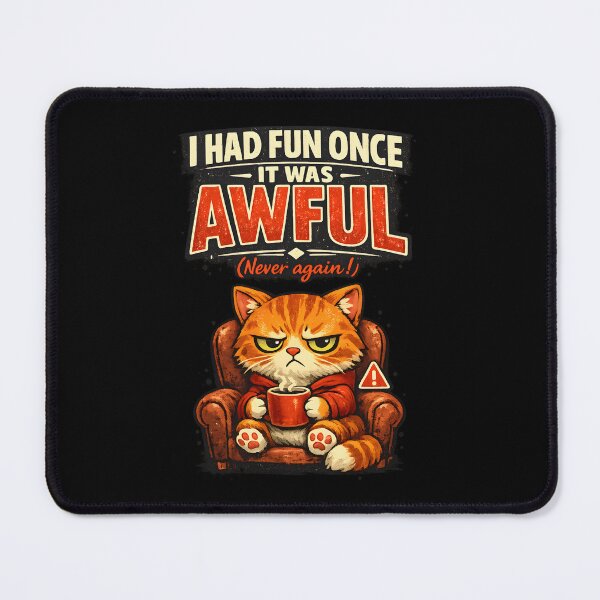 Item preview, I Had Fun Once It Was Awful Funny Grumpy Cat Antisocial Introvert Humor designed and sold by Stikaro.
