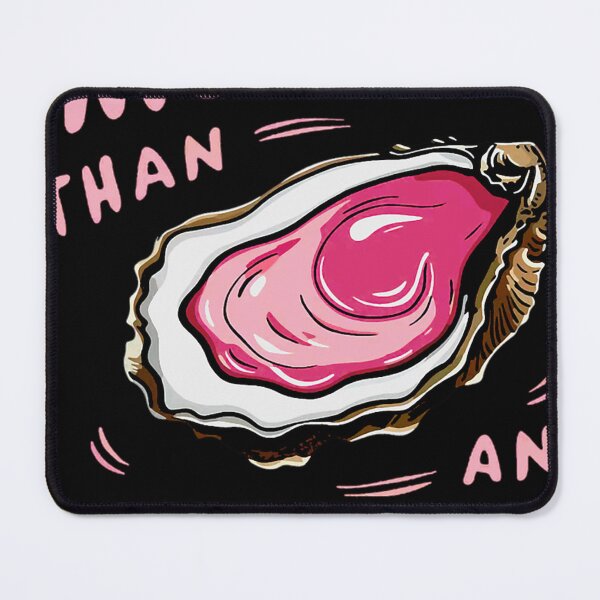 Item preview, Moister Than An Oyster designed and sold by vanyous.
