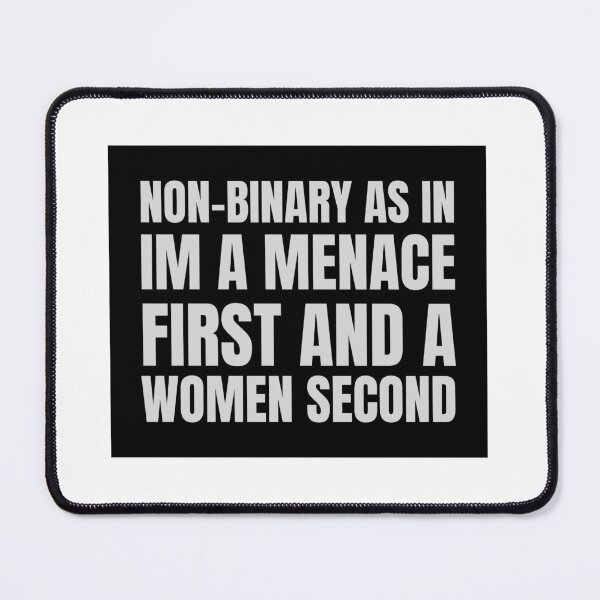 Item preview, Menace First, Woman Second designed and sold by oops-ink.