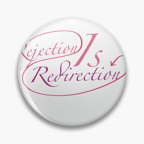 Item preview, Rejection is Redirection designed and sold by Love,O.