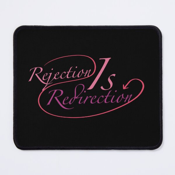 Item preview, Rejection is Redirection designed and sold by Love,O.