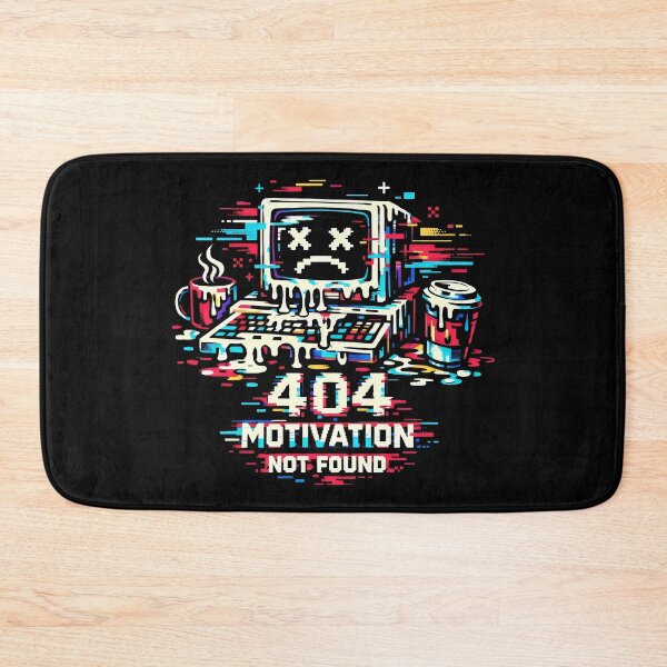Item preview, 404 Motivation Not Found Glitch Art and Developer Humor designed and sold by SplashTastic.