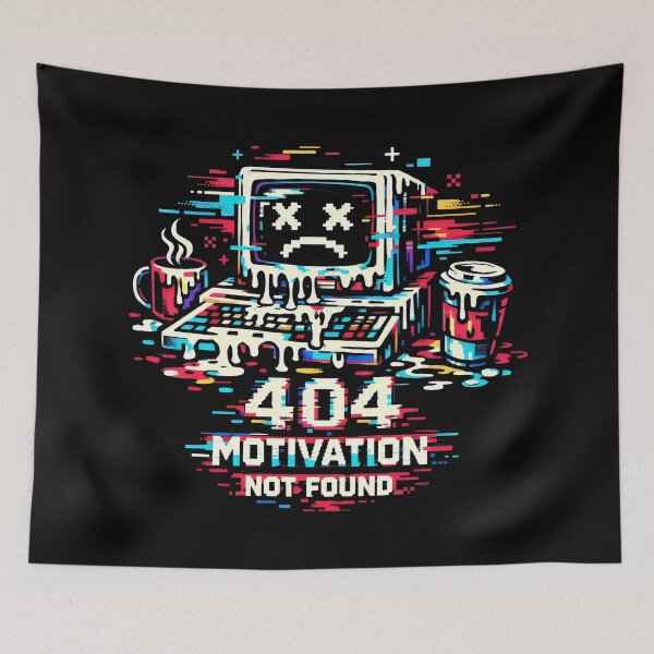 Item preview, 404 Motivation Not Found Glitch Art and Developer Humor designed and sold by SplashTastic.