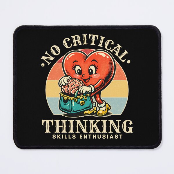 Item preview, No critical thinking designed and sold by Peerless-Prime.