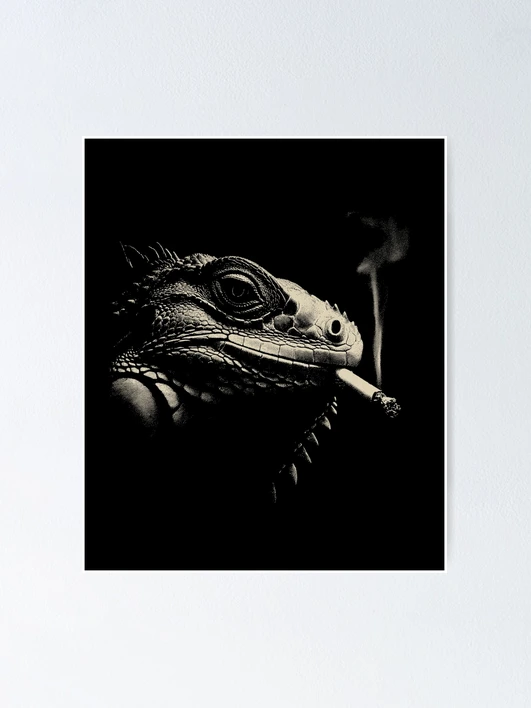 lizard smoking a cigarette Iguana Smoking Cigarette Low Key Reptile Art Poster