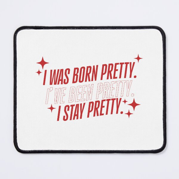 Item preview, I was born pretty. I've been pretty. I stay pretty. Hudson Williams - Heated Rivalry designed and sold by melisapaper.