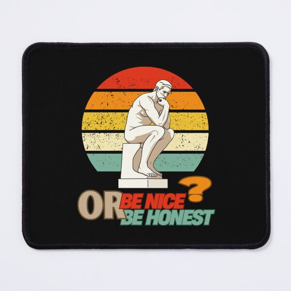 Item preview, Be nice or be honest Thinker philosophy quote designed and sold by CleanDecor.