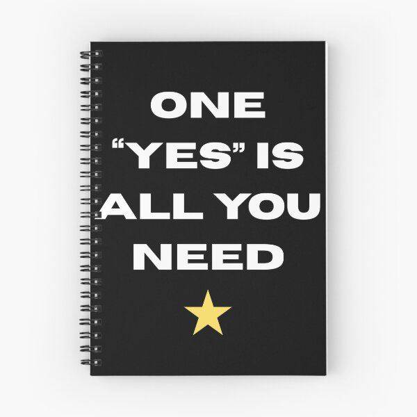 Item preview, One Yes Is All You Need designed and sold by JBDesigner3030.