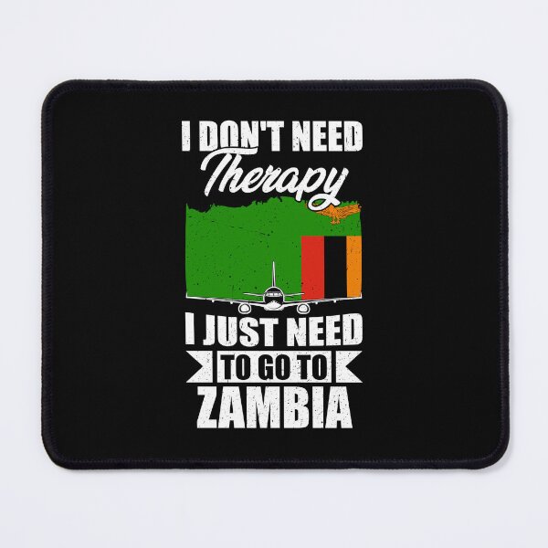 Item preview, I Don't Need Therapy I Just Need to Go to Zambia designed and sold by GabbyKash.