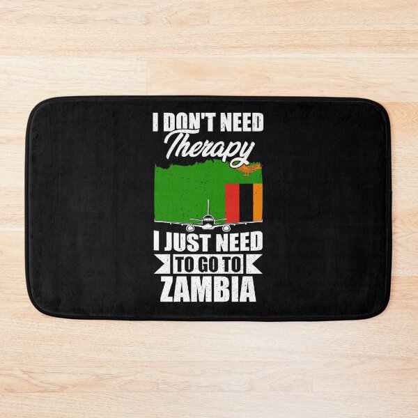 Item preview, I Don't Need Therapy I Just Need to Go to Zambia  designed and sold by GabbyKash.