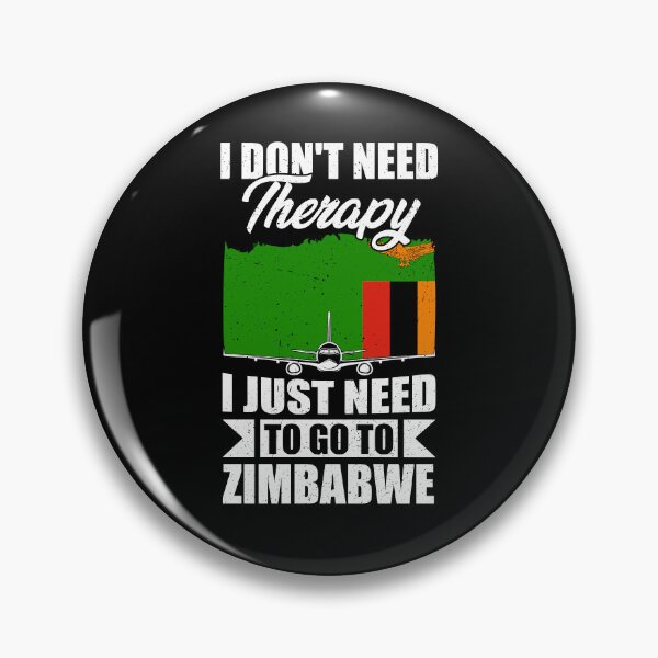 Item preview, I Don't Need Therapy I Just Need to Go to Zimbabwe designed and sold by GabbyKash.