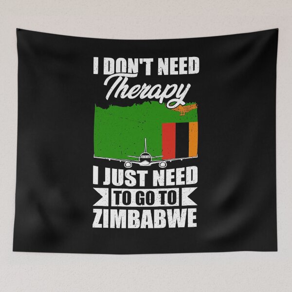 Item preview, I Don't Need Therapy I Just Need to Go to Zimbabwe designed and sold by GabbyKash.