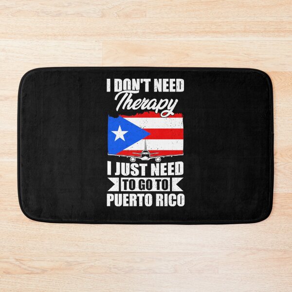 Item preview, I Don't Need Therapy I Just Need to Go to Puerto Rico designed and sold by GabbyKash.