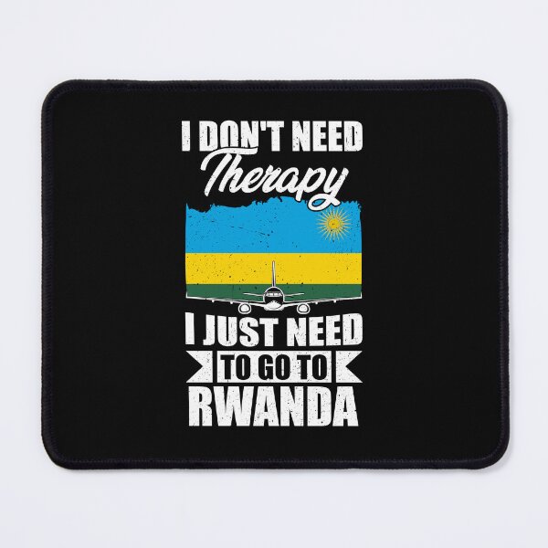 Item preview, I Don't Need Therapy I Just Need to Go to Rwanda designed and sold by GabbyKash.