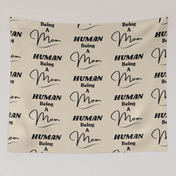 Item preview, Human Being A Mom Monochrome designed and sold by StoneybrokeM.