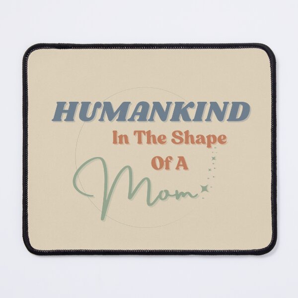 Item preview, Human kind in the shape of a mom designed and sold by StoneybrokeM.