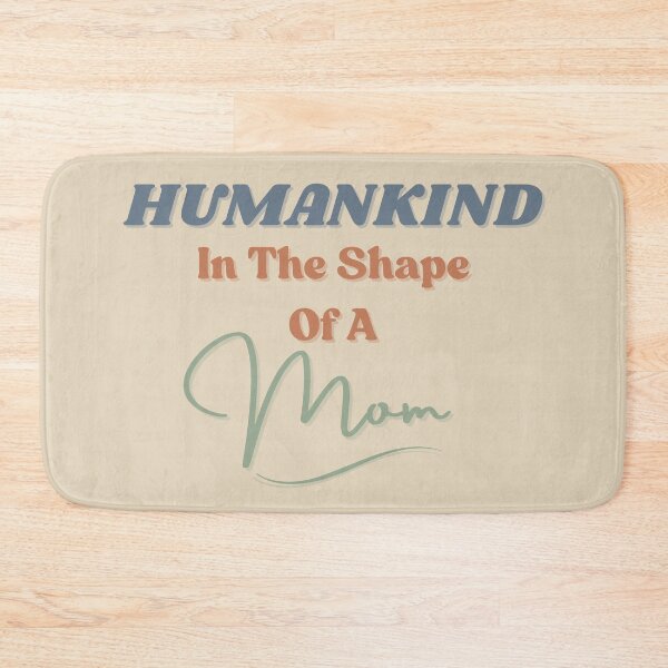 Item preview, Humankind in the shape of a mom designed and sold by StoneybrokeM.
