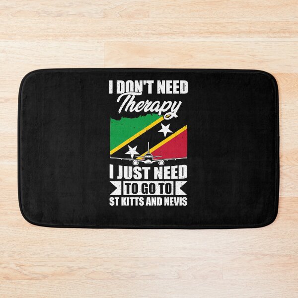 Item preview, I Don't Need Therapy I Just Need to Go to St Kitts and Nevis  designed and sold by GabbyKash.