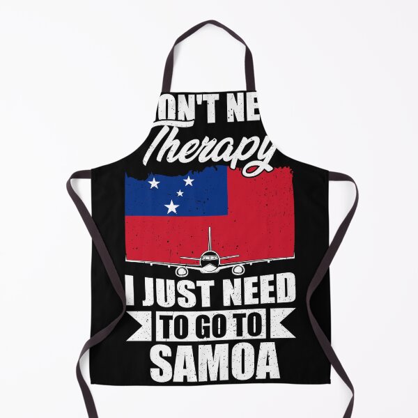Item preview, I Don't Need Therapy I Just Need to Go to Samoa designed and sold by GabbyKash.