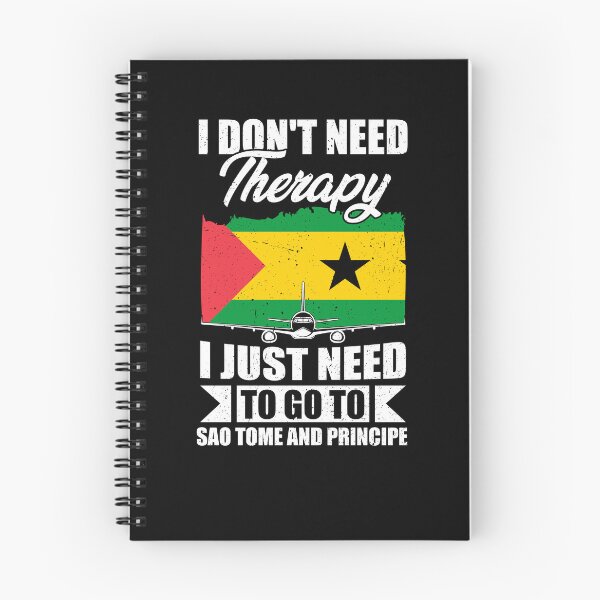 Item preview, I Don't Need Therapy I Just Need to Go to Sao Tome and Principe designed and sold by GabbyKash.