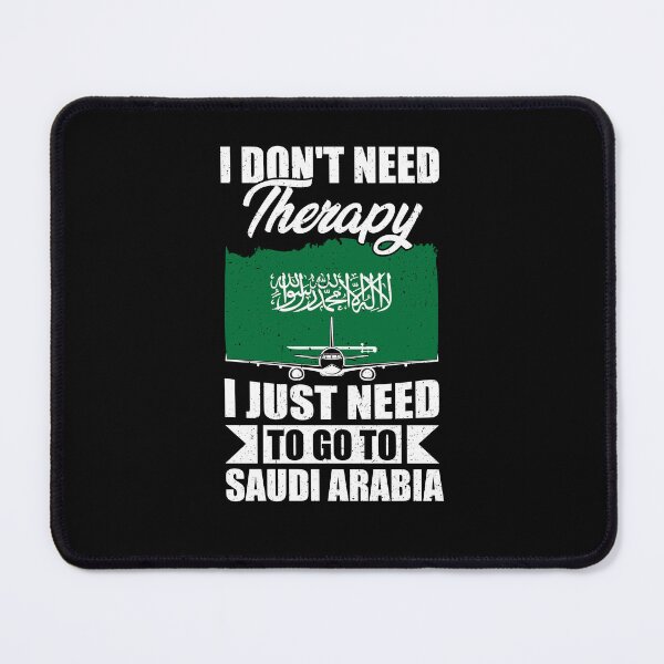 Item preview, I Don't Need Therapy I Just Need to Go to Saudi Arabia designed and sold by GabbyKash.