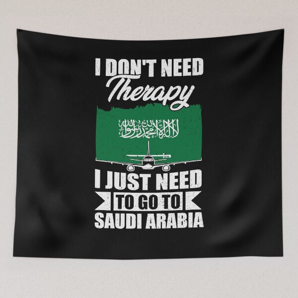 Item preview, I Don't Need Therapy I Just Need to Go to Saudi Arabia designed and sold by GabbyKash.